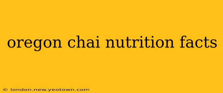oregon chai nutrition facts
