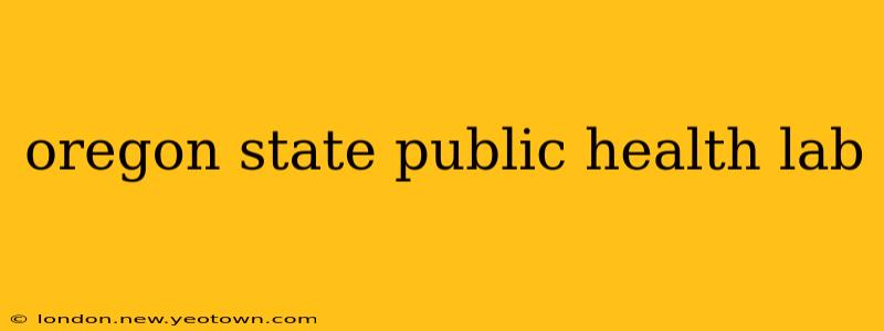 oregon state public health lab