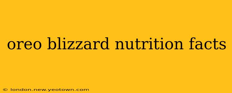 oreo blizzard nutrition facts