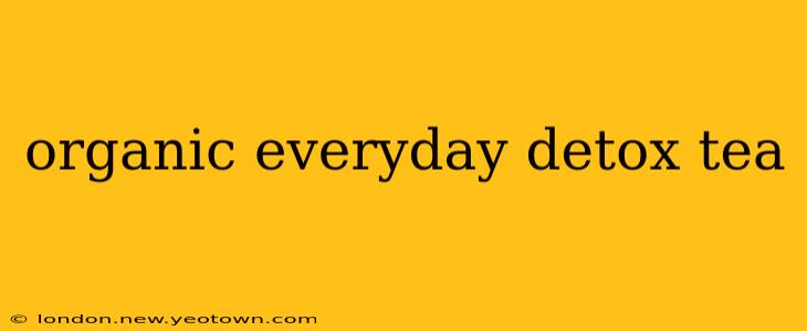 organic everyday detox tea