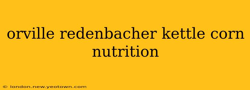 orville redenbacher kettle corn nutrition