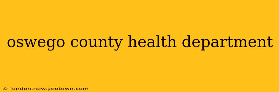 oswego county health department