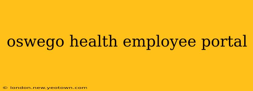 oswego health employee portal