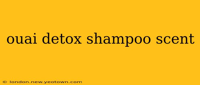 ouai detox shampoo scent