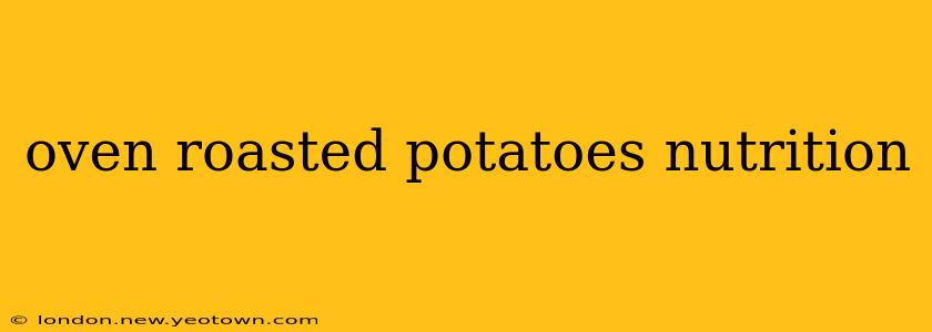 oven roasted potatoes nutrition