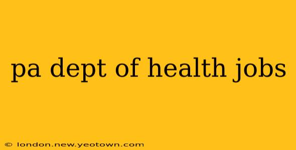 pa dept of health jobs