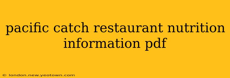 pacific catch restaurant nutrition information pdf