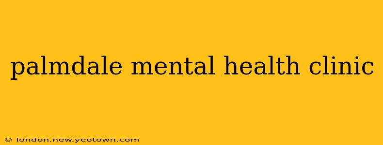 palmdale mental health clinic
