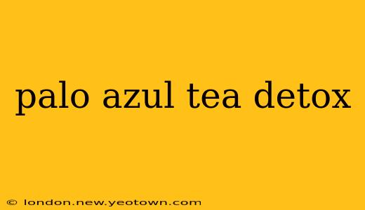palo azul tea detox