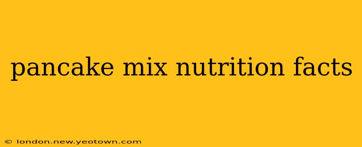 pancake mix nutrition facts