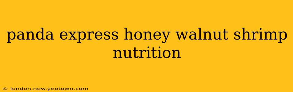 panda express honey walnut shrimp nutrition