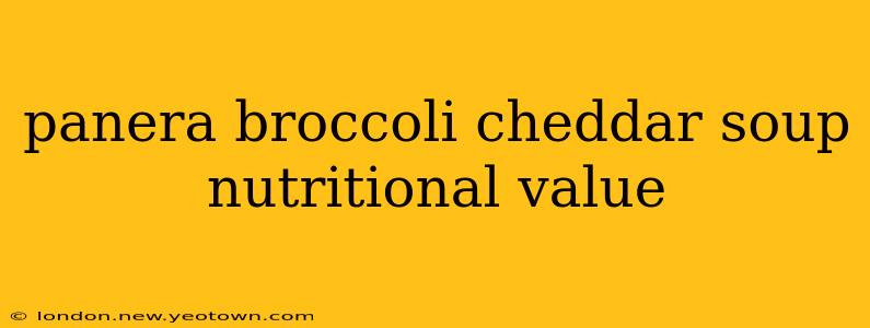 panera broccoli cheddar soup nutritional value
