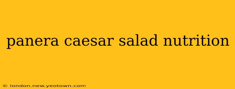 panera caesar salad nutrition