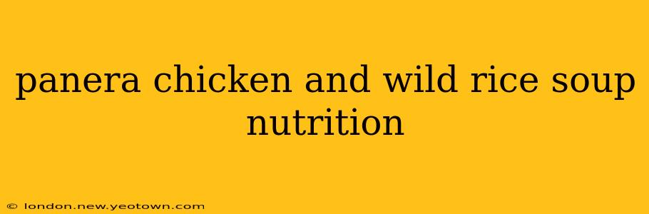 panera chicken and wild rice soup nutrition