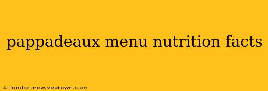 pappadeaux menu nutrition facts