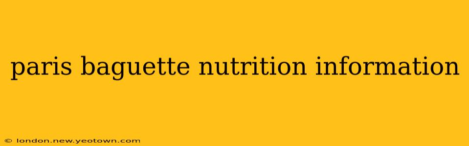 paris baguette nutrition information