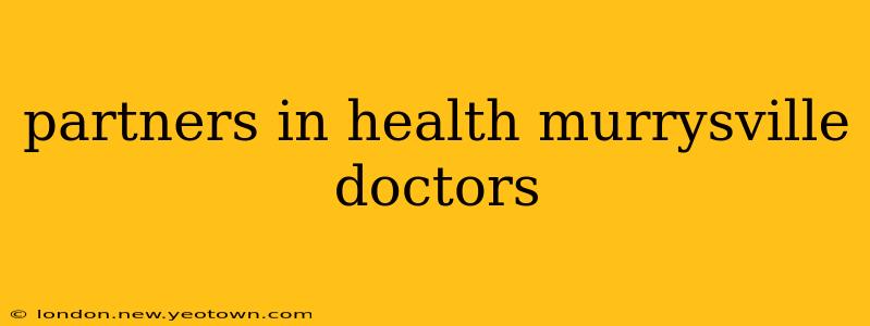 partners in health murrysville doctors