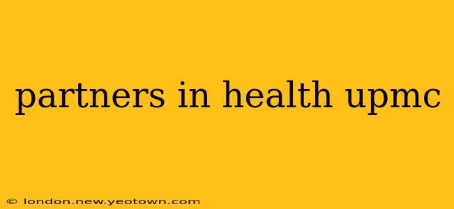 partners in health upmc