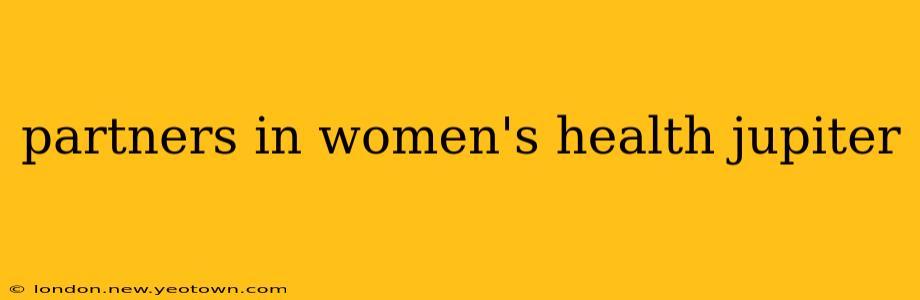 partners in women's health jupiter