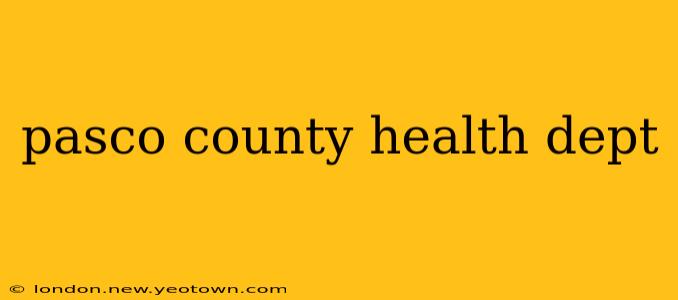 pasco county health dept