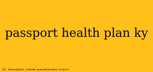 passport health plan ky