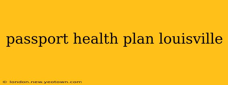passport health plan louisville