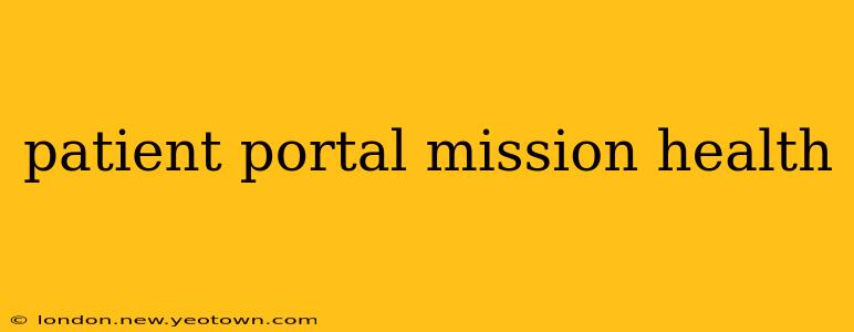 patient portal mission health