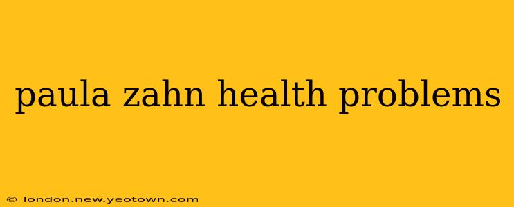paula zahn health problems