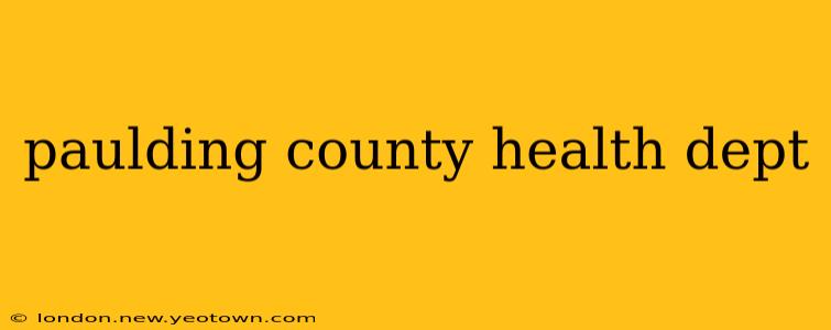 paulding county health dept