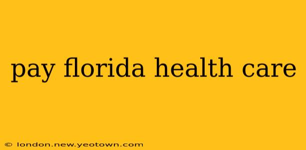 pay florida health care