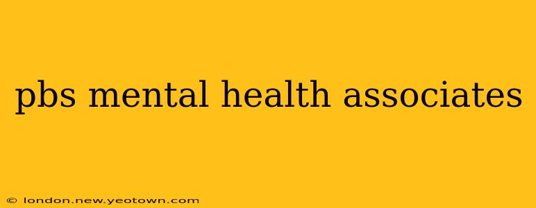 pbs mental health associates