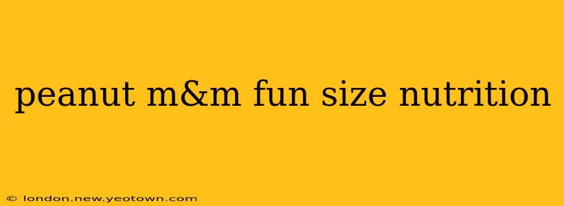 peanut m&m fun size nutrition