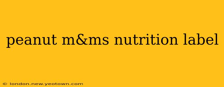 peanut m&ms nutrition label