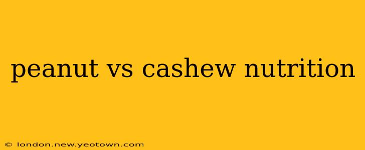 peanut vs cashew nutrition