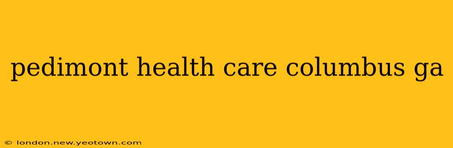 pedimont health care columbus ga