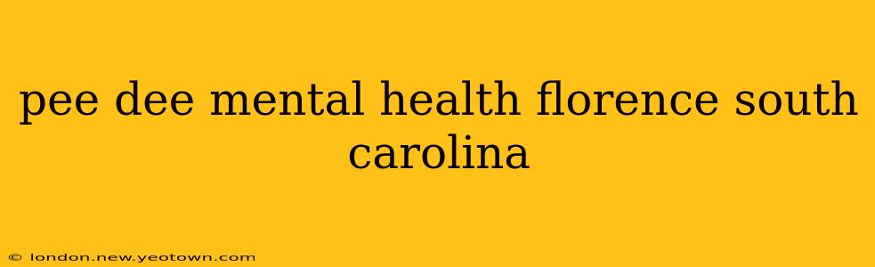pee dee mental health florence south carolina