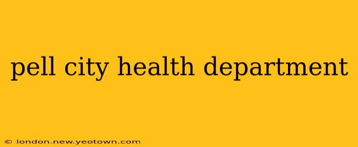 pell city health department