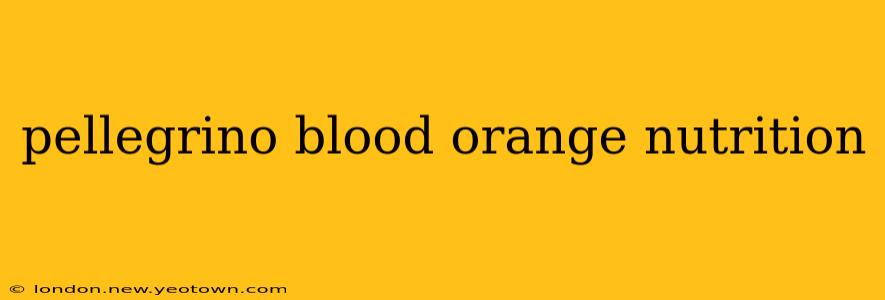 pellegrino blood orange nutrition
