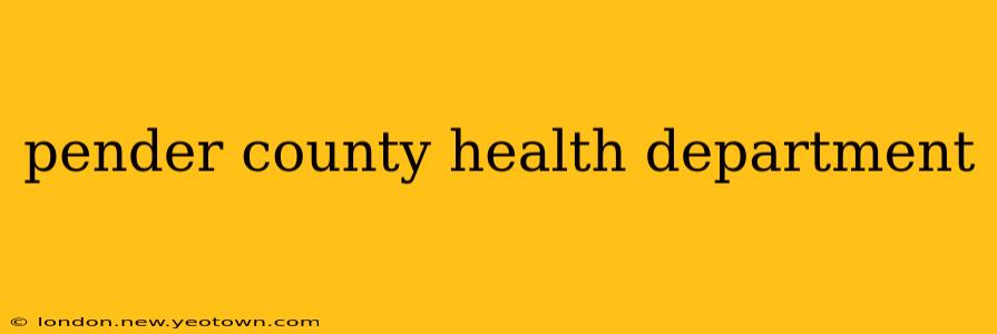 pender county health department