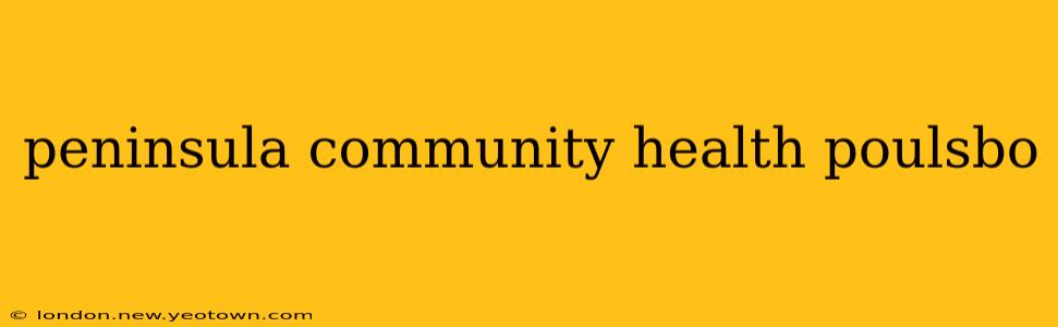 peninsula community health poulsbo