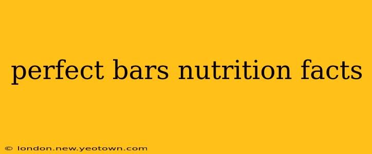 perfect bars nutrition facts