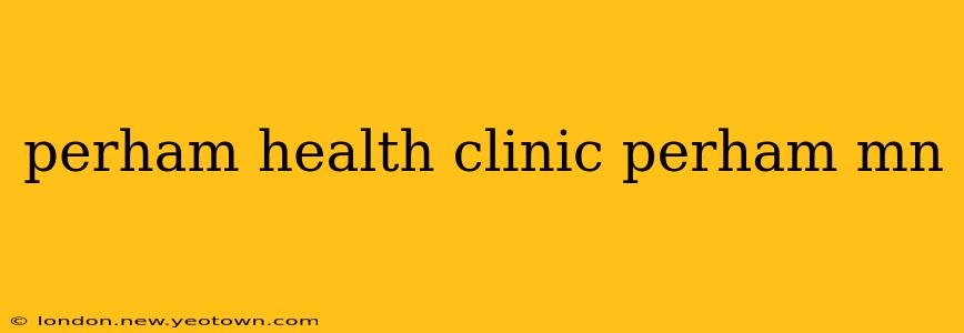 perham health clinic perham mn