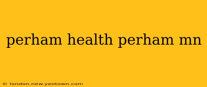 perham health perham mn