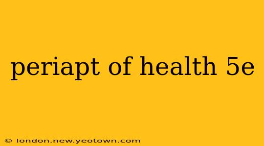 periapt of health 5e