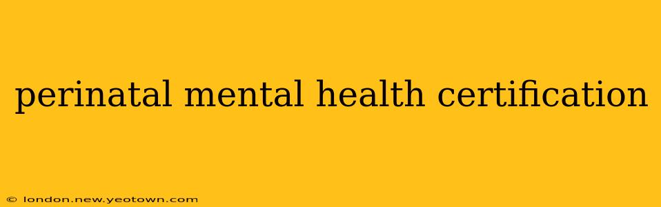 perinatal mental health certification