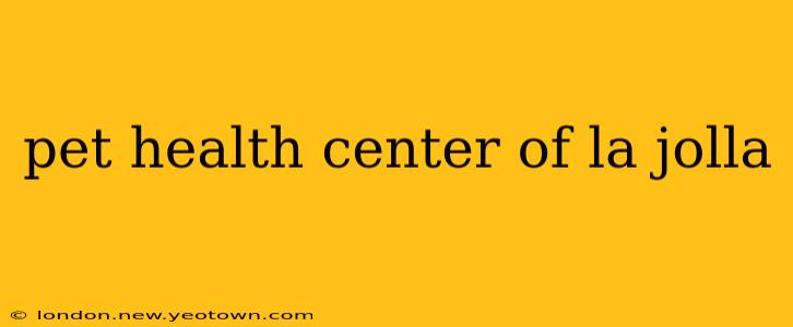 pet health center of la jolla
