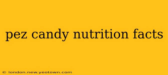 pez candy nutrition facts