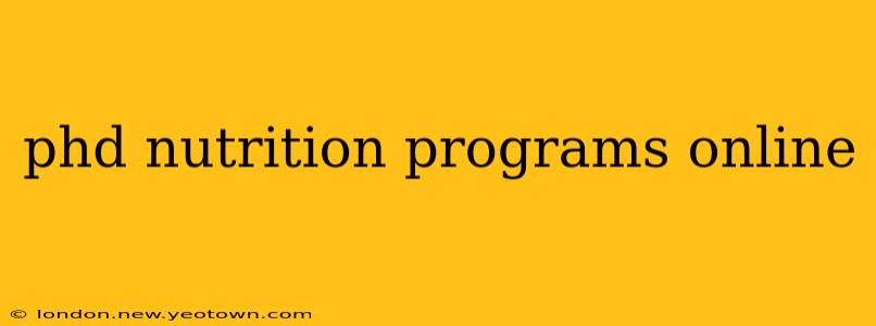 phd nutrition programs online