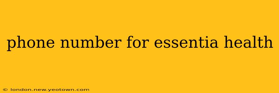 phone number for essentia health