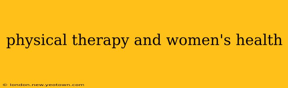 physical therapy and women's health